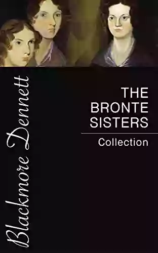 The Bronte Sisters Collection Charlotte Bronte