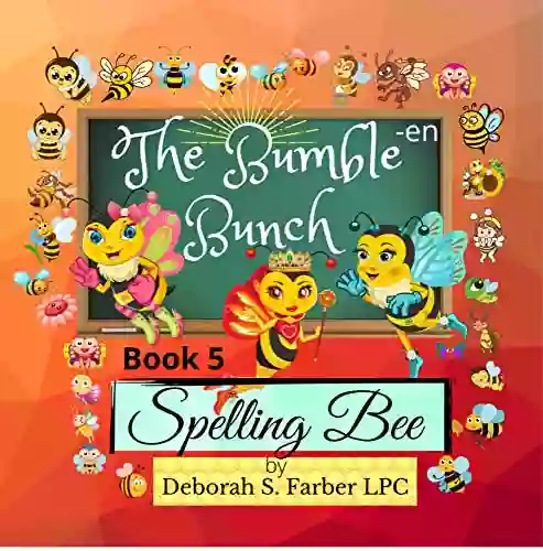 The Bumble Bunch: Spelling Bee Early Reader Level 1: 5