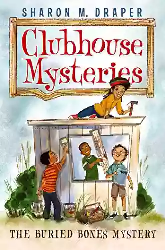 The Buried Bones Mystery (Clubhouse Mysteries 1)