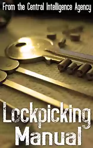 The CIA Lockpicking Manual Central Intelligence Agency