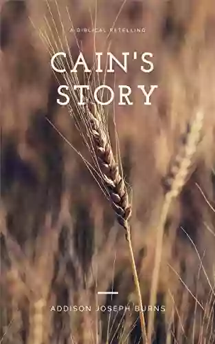 Cain S Story: A Story Of Blood