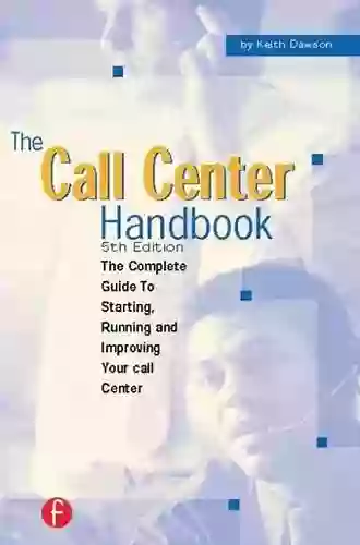 The Call Center Handbook Keith Dawson