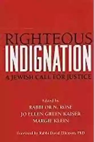 Righteous Indignation: A Jewish Call For Justice