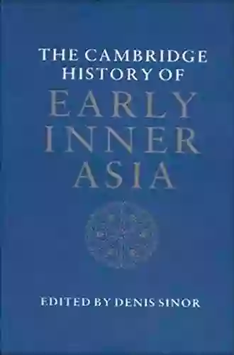 The Cambridge History Of Inner Asia: The Chinggisid Age