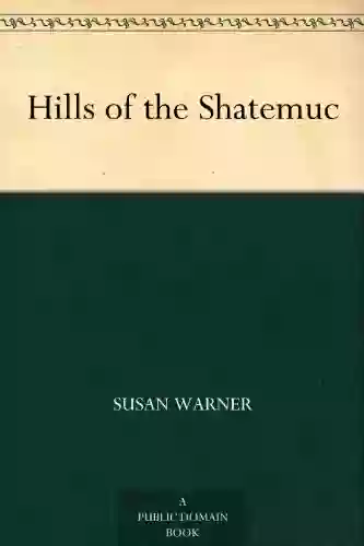 Hills Of The Shatemuc Susan Warner