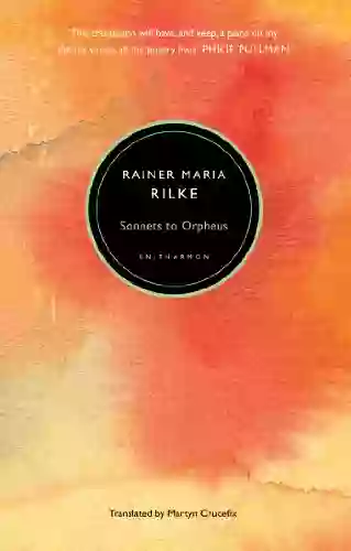 Sonnets To Orpheus Rainer Maria Rilke