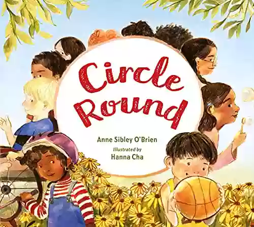 Circle Round Anne Sibley O Brien