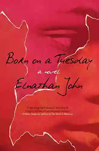 Born On A Tuesday: A Novel