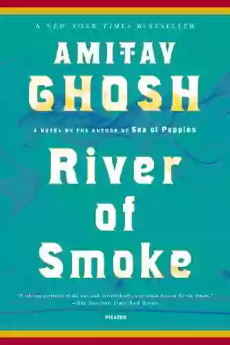 River Of Smoke: A Novel (The Ibis Trilogy 2)