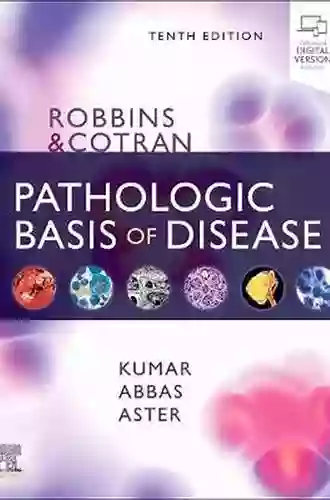 Robbins Cotran Pathologic Basis Of Disease E (Robbins Pathology)