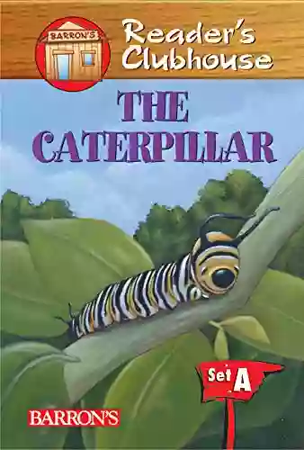 The Caterpillar (Reader s Clubhouse Level 1 Reader)