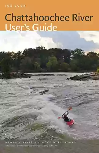 Chattahoochee River User S Guide (Wormsloe Foundation Publication 2)