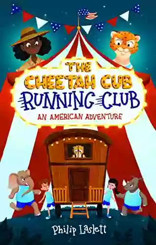 The Cheetah Cub Running Club: An American Adventure (Exciting Chapter 3)