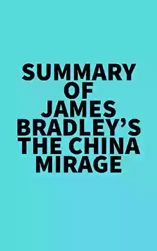 Summary of James Bradley s The China Mirage