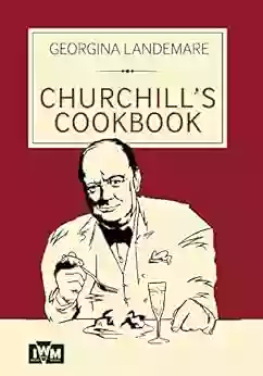 Churchill s Cookbook Georgina Landemare