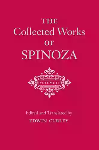 The Collected Works Of Spinoza Volume II