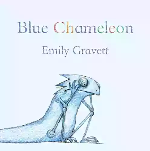 Blue Chameleon Emily Gravett