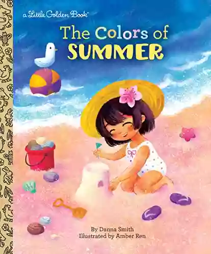 The Colors Of Summer (Little Golden Book)