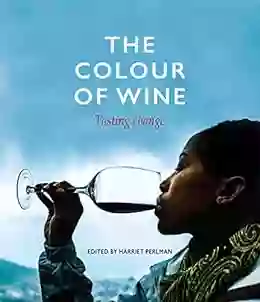 The Colour Of Wine: Tasting Change