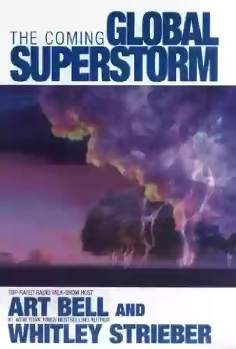 The Coming Global Superstorm Art Bell