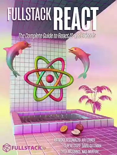 Fullstack React: The Complete Guide To ReactJS And Friends