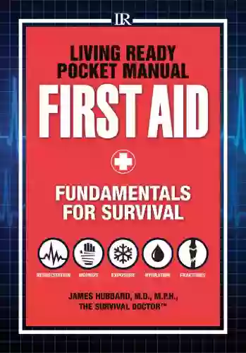 Living Ready Pocket Manual First Aid: Fundamentals For Survival