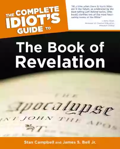 The Complete Idiot s Guide to the of Revelation