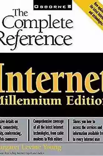 Internet: The Complete Reference Millennium Edition (Complete Reference Series)