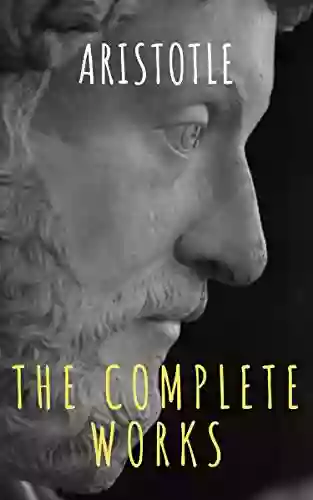 Aristotle: The Complete Works Aristotle