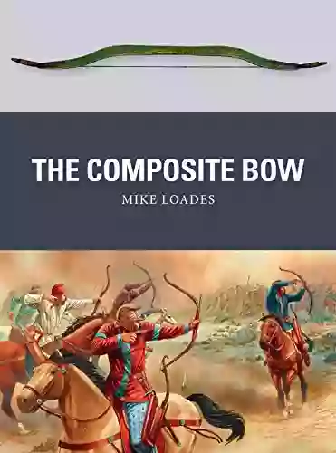 The Composite Bow (Weapon 43)