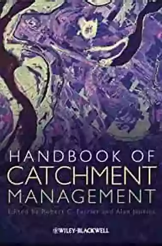 Handbook Of Catchment Management Faithe DesChamps