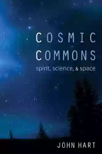 Cosmic Commons: Spirit Science And Space