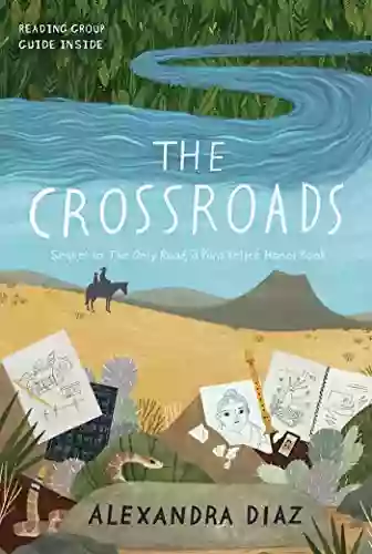 The Crossroads Alexandra Diaz