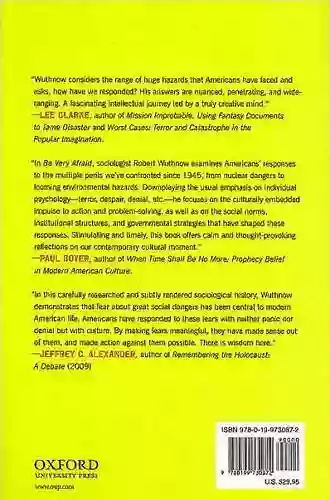 Be Very Afraid: The Cultural Response To Terror Pandemics Environmental Devastation Nuclear Annihilation And Other Threats