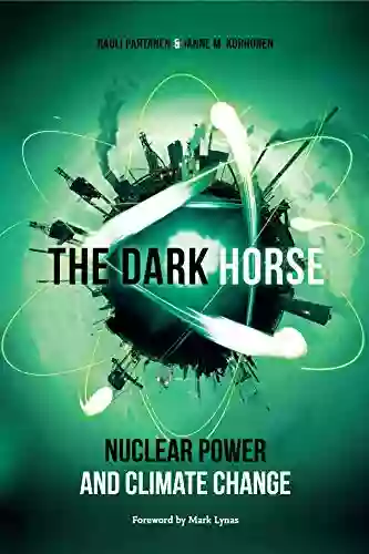 The Dark Horse: Nuclear Power and Climate Change