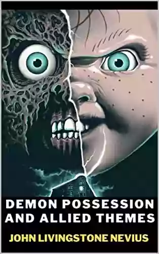 Demon Possession and Allied Themes