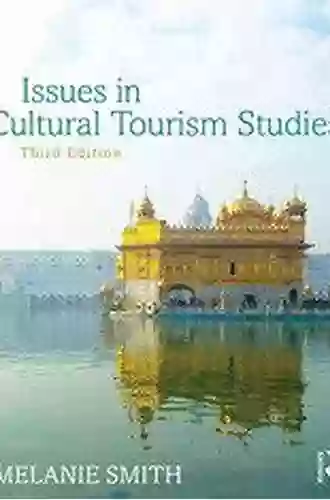 Issues in Cultural Tourism Studies