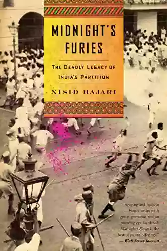 Midnight S Furies: The Deadly Legacy Of India S Partition