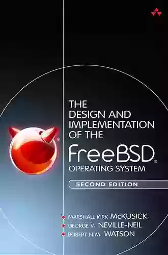 Design And Implementation Of The FreeBSD Operating System The