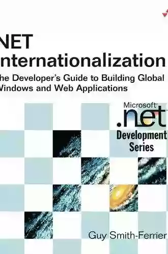 NET Internationalization: The Developer S Guide To Building Global Windows And Web Applications