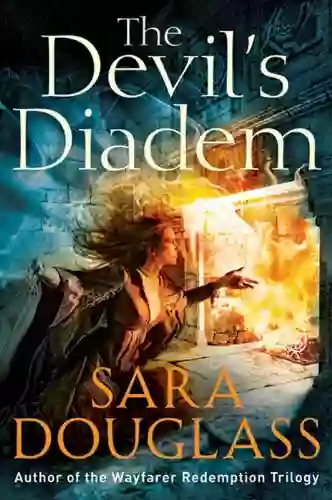 The Devil S Diadem Sara Douglass