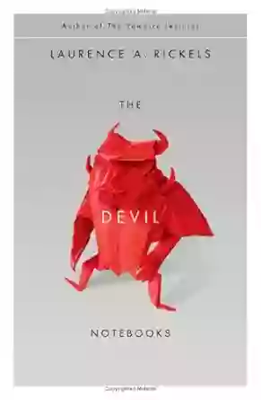 The Devil Notebooks Laurence A Rickels