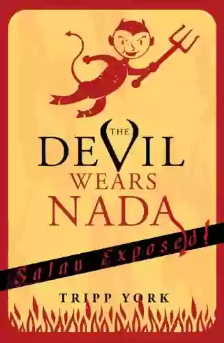 The Devil Wears Nada: Satan Exposed