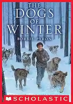 The Dogs of Winter Bobbie Pyron