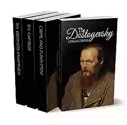 The Dostoyevsky Collection Notes From Underground Crime And Punishment The Gambler And The Brothers Karamazov (Illustrated)