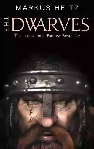 The Dwarves Markus Heitz