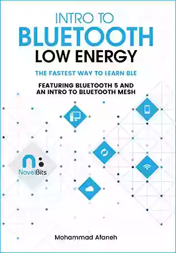 Intro To Bluetooth Low Energy: The Easiest Way To Learn BLE