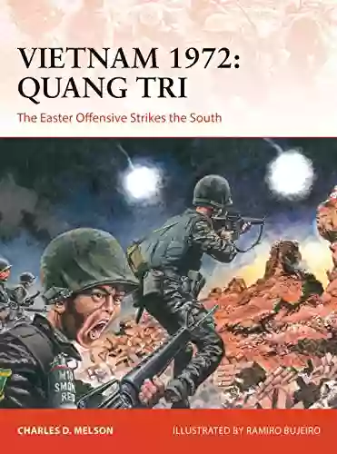 Vietnam 1972: Quang Tri: The Easter Offensive Strikes The South (Campaign)