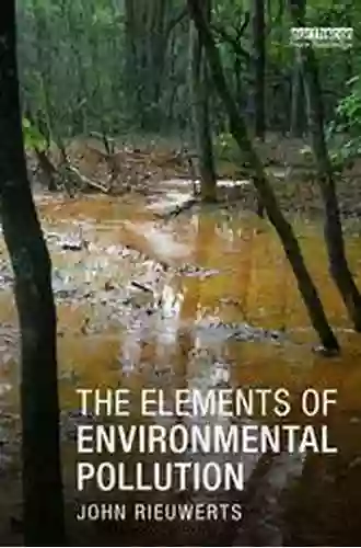 The Elements Of Environmental Pollution