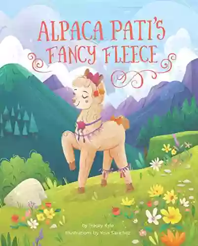 Alpaca Pati s Fancy Fleece Alicia Klepeis